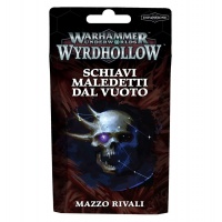 Warhammer Underworlds: Wyrdhollow – Mazzo Rivali Schiavi Maledetti dal Vuoto