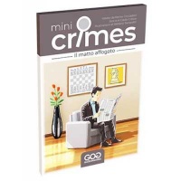 MINI CRIMES - IL MATTO AFFOGATO