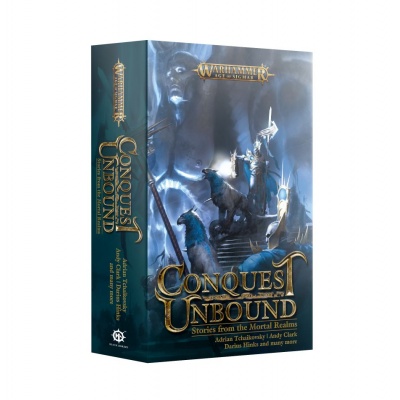 Conquest Unbound: Stories from the Mortal Realms (Paperback) (Inglese)